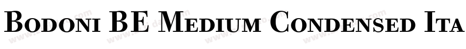 Bodoni BE Medium Condensed Italic字体转换